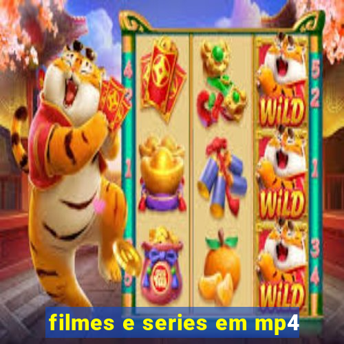 filmes e series em mp4