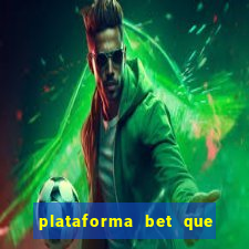 plataforma bet que paga ao se cadastrar