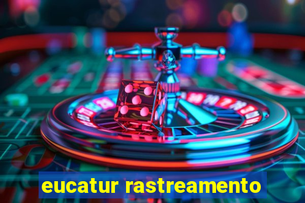 eucatur rastreamento