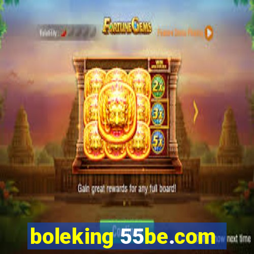 boleking 55be.com