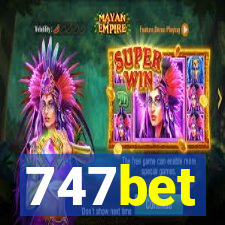 747bet