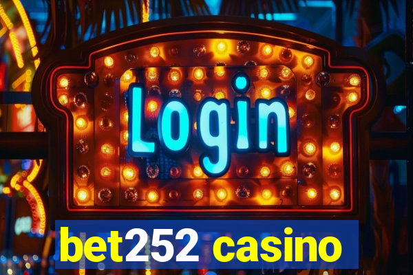 bet252 casino