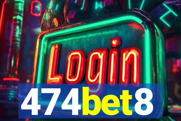 474bet8