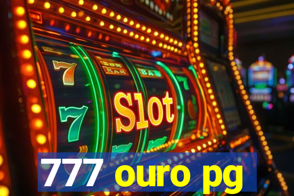 777 ouro pg