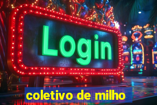 coletivo de milho