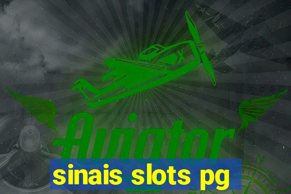 sinais slots pg