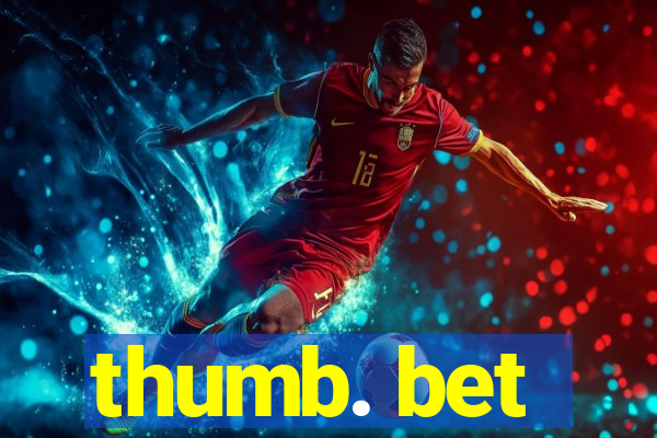 thumb. bet