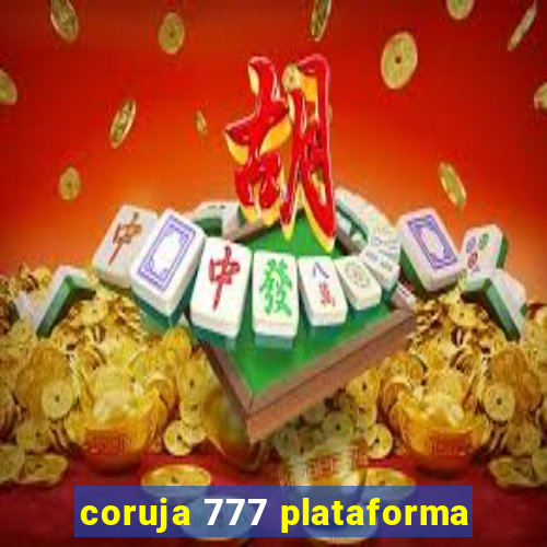 coruja 777 plataforma