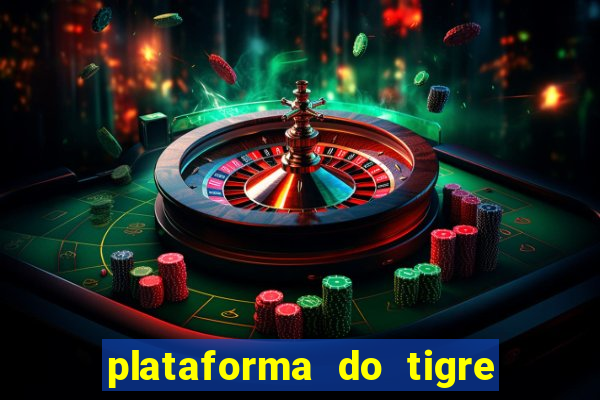 plataforma do tigre que paga no cadastro
