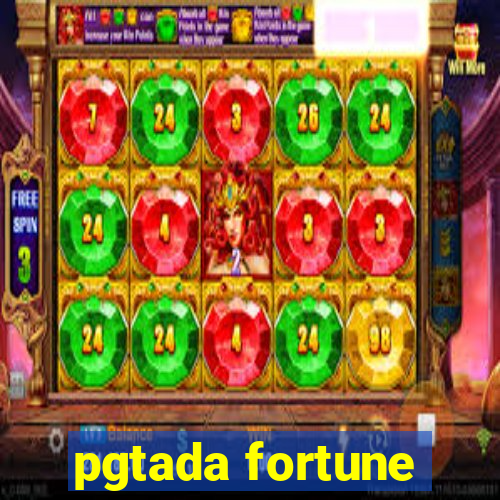 pgtada fortune