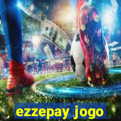 ezzepay jogo