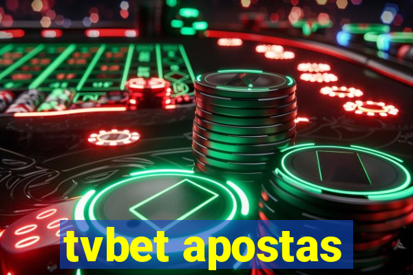 tvbet apostas