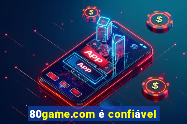 80game.com é confiável