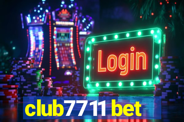 club7711 bet