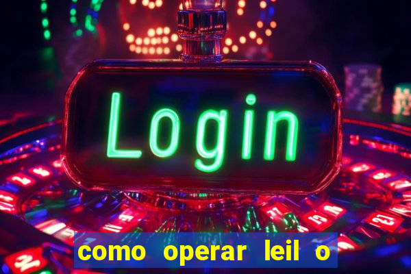 como operar leil o de abertura mini indice
