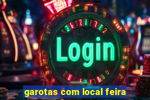garotas com local feira