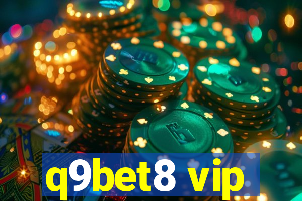 q9bet8 vip