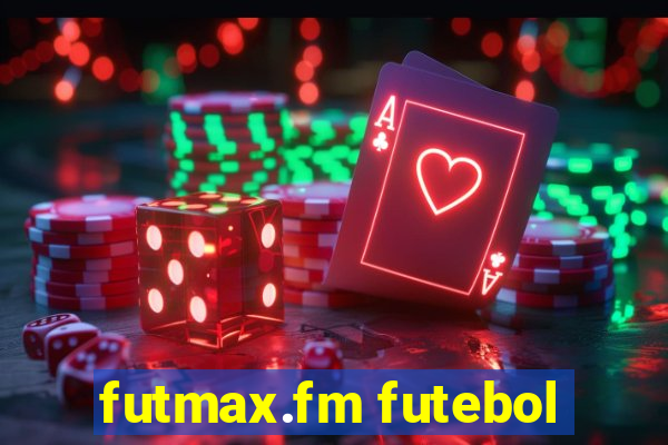 futmax.fm futebol