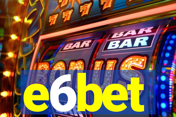 e6bet