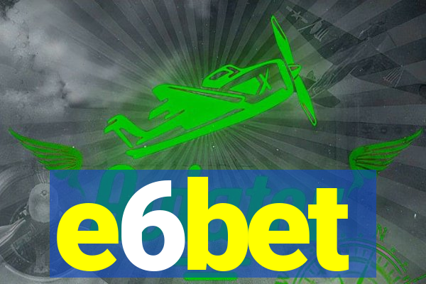 e6bet