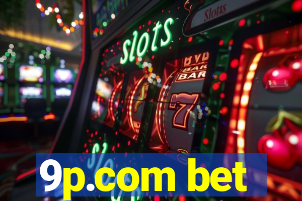 9p.com bet