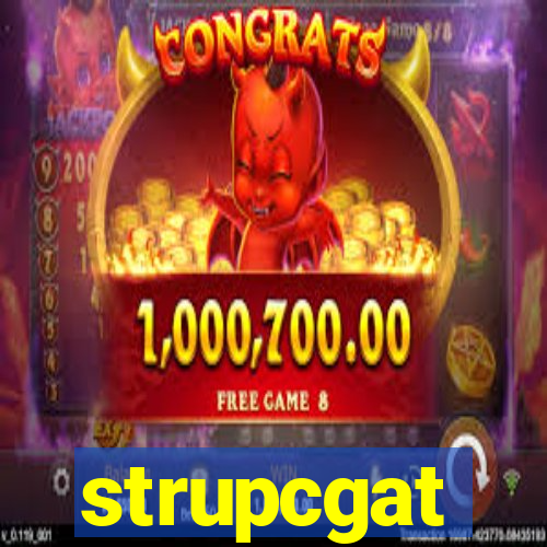 strupcgat