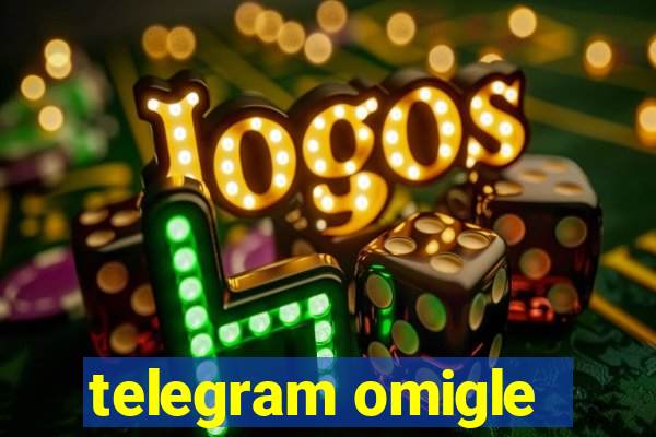 telegram omigle