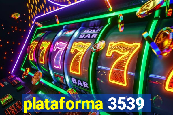 plataforma 3539