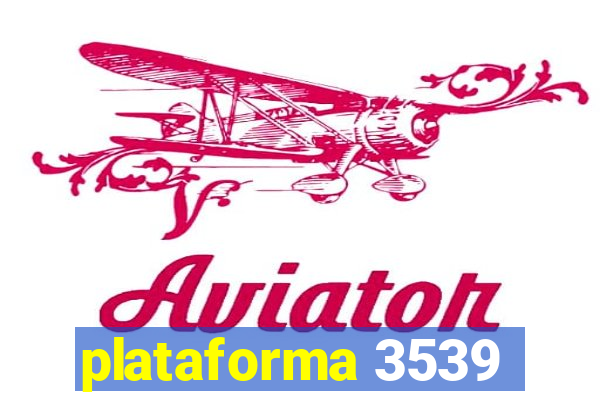 plataforma 3539