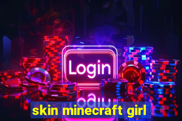 skin minecraft girl