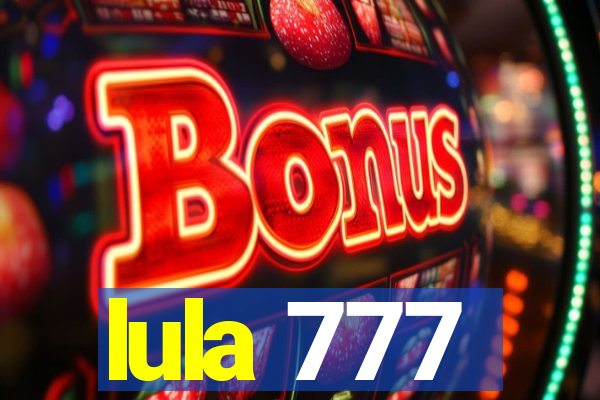 lula 777
