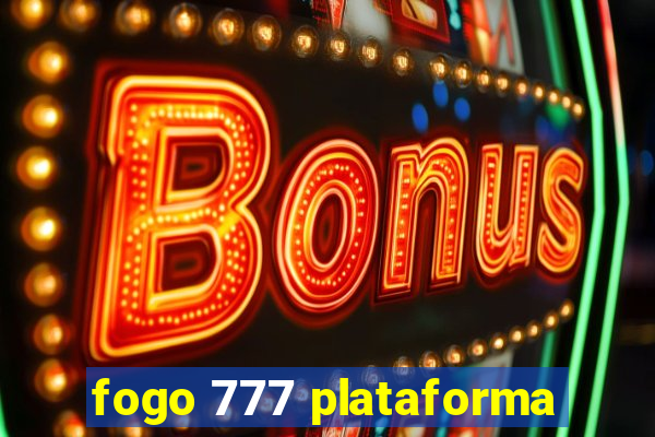 fogo 777 plataforma