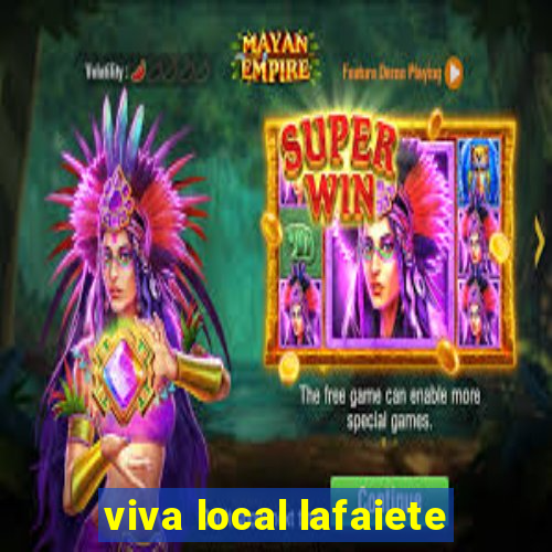 viva local lafaiete