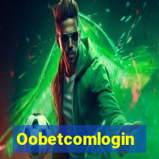 Oobetcomlogin