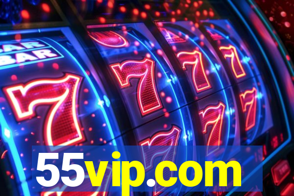 55vip.com