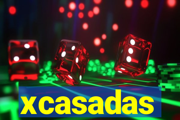 xcasadas
