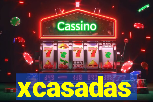xcasadas