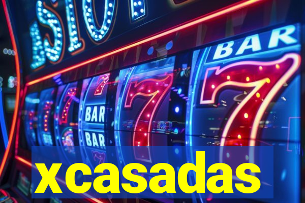 xcasadas