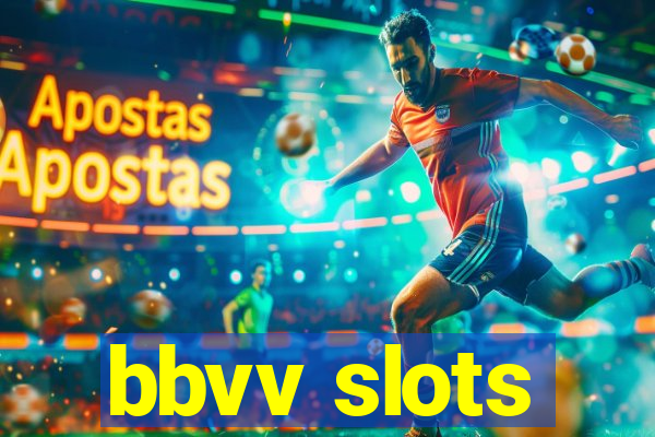 bbvv slots
