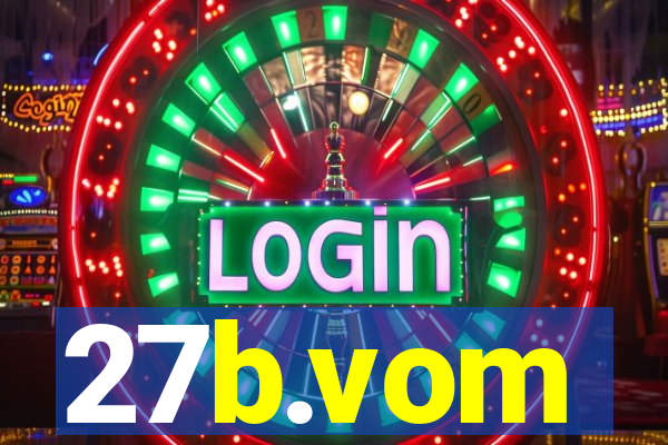 27b.vom