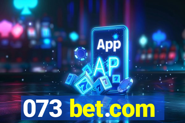 073 bet.com