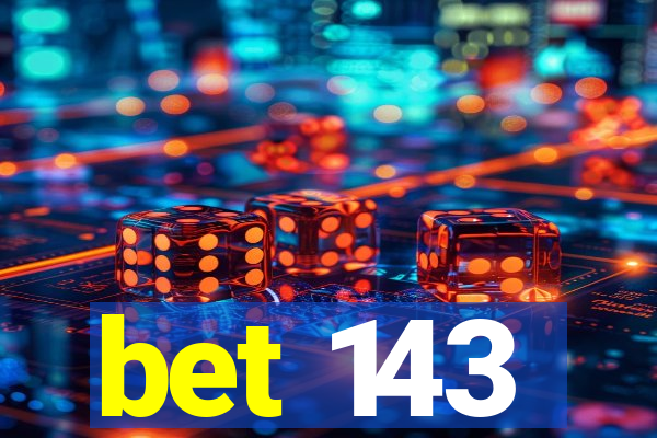 bet 143