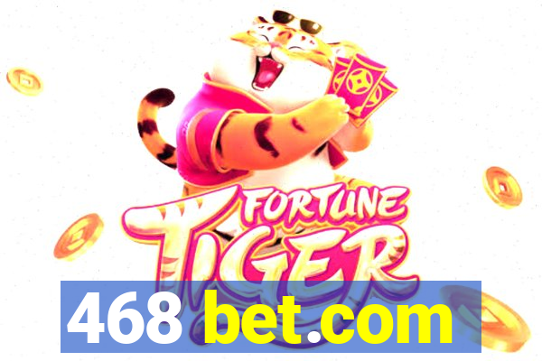 468 bet.com