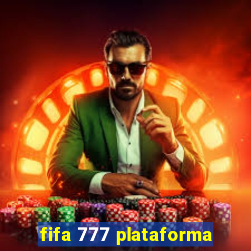 fifa 777 plataforma