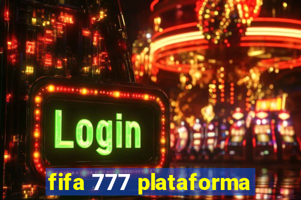 fifa 777 plataforma