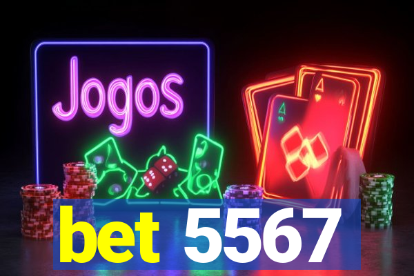 bet 5567