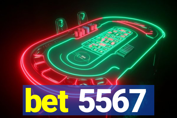 bet 5567