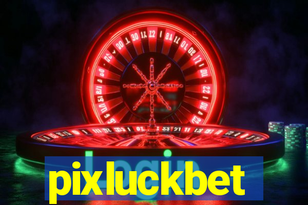 pixluckbet