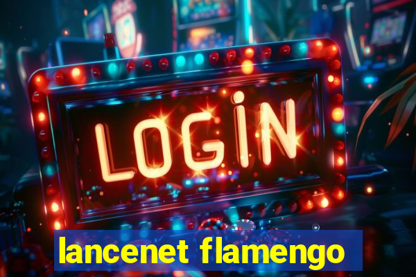 lancenet flamengo