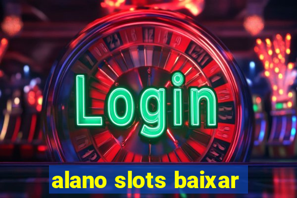alano slots baixar